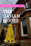 The Gahan House