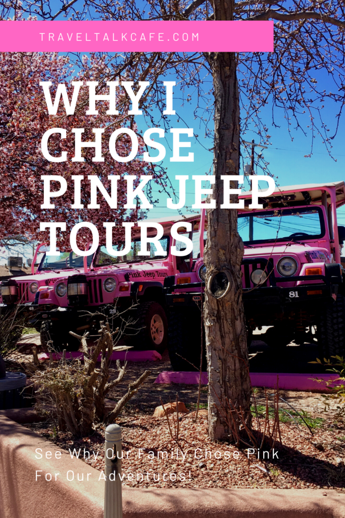 Why I Chose Pink Jeep Tours
